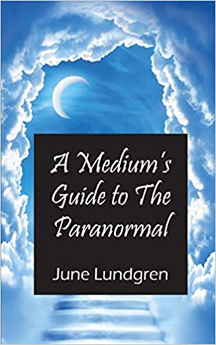 A Medium’s Guide to The Paranormal